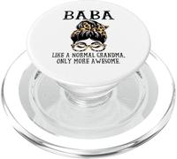Baba Like a Normal Grandma Only More Awesome Mother's Day PopSockets PopGrip pour MagSafe