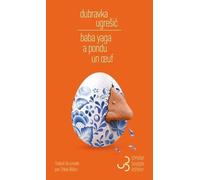 Baba Yaga a pondu un oeuf: Nouvelle édition