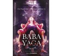 Baba Yaga Dominic Bellavance (Auteur)