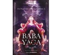 Baba Yaga - Dominic Bellavance - Contre-Dires - broché - Roman