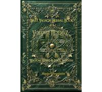 Baba Yaga’s Herbarium Volume III - Q to Z: Magical Herbs and Folk Wisdom