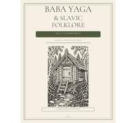 Baba Yaga & Slavic Folklore Coloring Book: Forest Spirits, Wooden Houses, and Folk Patterns for Adults