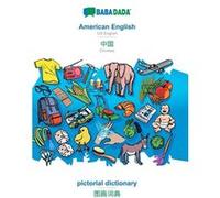 BABADADA American English Chinese in chinese script pictorial dictionary visual dictionary in chinese scriptUS English Chinese in chinese script visual di Babadada GmbHBabadada GmbH (Auteur)