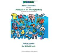 Babadada, Bahasa Indonesia - Plattdüütsch Mit Artikel (Holstein), Kamus Gambar - Dat Bildwöörbook