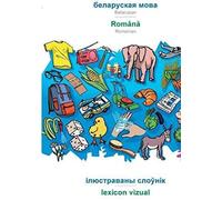 Babadada, Belarusian (In Cyrillic Script) - Româna, Visual Dictionary (In Cyrillic Script) - Lexicon Vizual