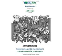 Babadada Black-And-White, Ikinyarwanda - Xitsonga, Inkoranyamagambo Mu Mashusho - Xihlamuselamarito Xa Swifaniso