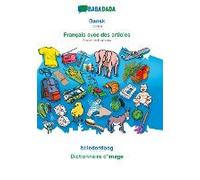 Babadada, Dansk - Français Avec Des Articles, Billedordbog - Le Dictionnaire Visuel
