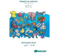Babadada, Español Con Articulos - Persian Farsi (In Arabic Script), El Diccionario Visual - Visual Dictionary (In Arabic Script)