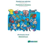 Babadada, Español Con Articulos - Plattdüütsch (Holstein), El Diccionario Visual - Bildwöörbook