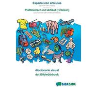 Babadada, Español Con Articulos - Plattdüütsch Mit Artikel (Holstein), El Diccionario Visual - Dat Bildwöörbook