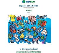 Babadada, Español Con Articulos - Shona, El Diccionario Visual - Duramazwi Rine Mifananidzo