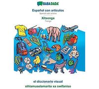 Babadada, Español Con Articulos - Xitsonga, El Diccionario Visual - Xihlamuselamarito Xa Swifaniso