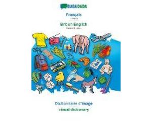 Babadada, Français - British English, Dictionnaire Visuel - Visual Dictionary