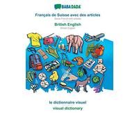 Babadada, Français De Suisse Avec Des Articles - British English, Le Dictionnaire Visuel - Visual Dictionary