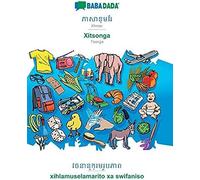 Babadada, Khmer (In Khmer Script) - Xitsonga, Visual Dictionary (In Khmer Script) - Xihlamuselamarito Xa Swifaniso