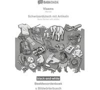BABADADA noir et blanc, Flamand - Schwiizerdütsch mit Artikeln, Dictionnaire d'images - s Bildwörterbuech