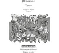 BABADADA noir et blanc, Vlaams - langue hongroise, Beeldwoordenboek - dictionnaire de photos
