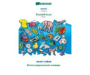 Babadada, Norsk (Bokmål) - Russian (In Cyrillic Script), Visuell Ordbok - Visual Dictionary (In Cyrillic Script)