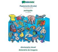 Babadada, Papiamento (Aruba) - Português, Diccionario Visual - Dicionário De Imagens