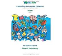 Babadada, Plattdüütsch Mit Artikel (Holstein) - Polski, Dat Bildwöörbook - Slownik Ilustrowany