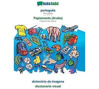 Babadada, Português - Papiamento (Aruba), Dicionário De Imagens - Diccionario Visual