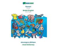Babadada, Romani - British English, Alavengoro Dikhipen - Visual Dictionary