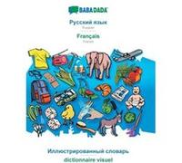 BABADADA Russian in cyrillic script Franais visual dictionary in cyrillic script dictionnaire visuelRussian in cyrillic script French visual dictionary - Babadada GmbHBabadada GmbH (Auteur)
