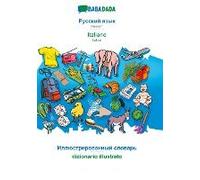 Babadada, Russian (In Cyrillic Script) - Italiano, Visual Dictionary (In Cyrillic Script) - Dizionario Illustrato