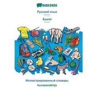BABADADA Russian in cyrillic script Suomi visual dictionary in cyrillic script kuvasanakirjaRussian in cyrillic script Finnish visual dictionary - Babadad Babadada GmbHBabadada GmbH (Auteur)