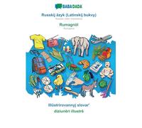 BABADADA, Russkij âzyk (Latinskij bukvy) - Rumagnöl, Illûstrirovannyj slovarʹ - diziunêri illustrê: Russian (latin characters) - Romagnol, visual dictionary