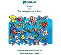 Babadada, Shona - Français Avec Des Articles, Duramazwi Rine Mifananidzo - Le Dictionnaire Visuel