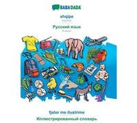 BABADADA shqipe Russian in cyrillic script fjalor me ilustrime visual dictionary in cyrillic scriptAlbanian Russian in cyrillic script visual dictionary - Babadada GmbHBabadada GmbH (Auteur)