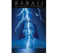 Babaji: The Lightning Standing Still