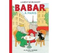 Babar à Paris Jean de Brunhoff (Auteur)