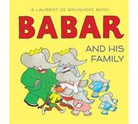 Babar and His Family by Laurent de Brunhoff Laurent de Brunhoff (Auteur)