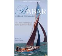 Babar autour du monde La réalité a été plus belle que mon rêve - Pierre Raffin-Caboisse - Feuillage - broché - Guide