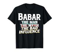Babar Cadeau pour l'homme Mythe Bad Influence Grandpa T-Shirt
