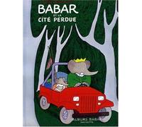 Babar Et La Cite Perdue by Laurent Brunhoff(1995-11-01)