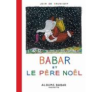 Babar et le Père Noël Laurent de Brunhoff (Auteur)