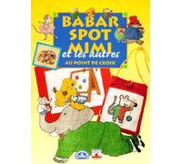 Babar, Spot, Mimi et les autres au point de croix