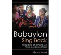 Babaylan Sing Back by Grace Nono Grace Nono (Auteur)