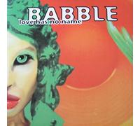 Babble - Love Has No Name