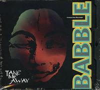 Babble - Take Me Away/Sun Ray Dub