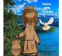 Babble with JOHN: The Baptist
