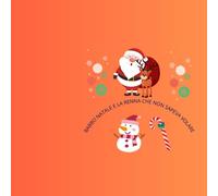 BABBO NATALE E LA RENNA CHE NON SAPEVA VOLARE