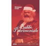 Babbo Patrimoniale. «La ricchezza è reale solo se è condivisa e diventa felicità per tutti»
