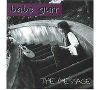 Babe Gurr - The Message (UK Import)