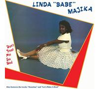 'Babe' Majika,Linda - Don't Treat Me So Bad