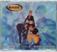 Babe - Oh My Little Baby Boy [Import]