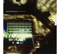 Babe Rainbow - Shaved Ep